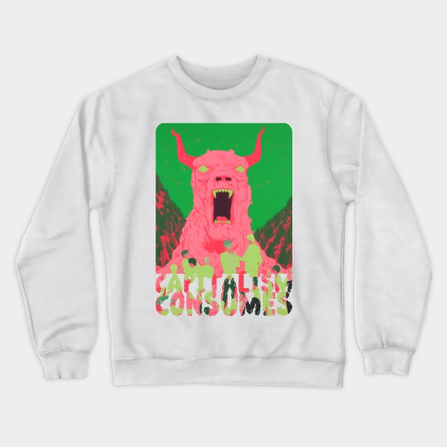 Capitalism Consumes Crewneck Sweatshirt by DustedDesigns
